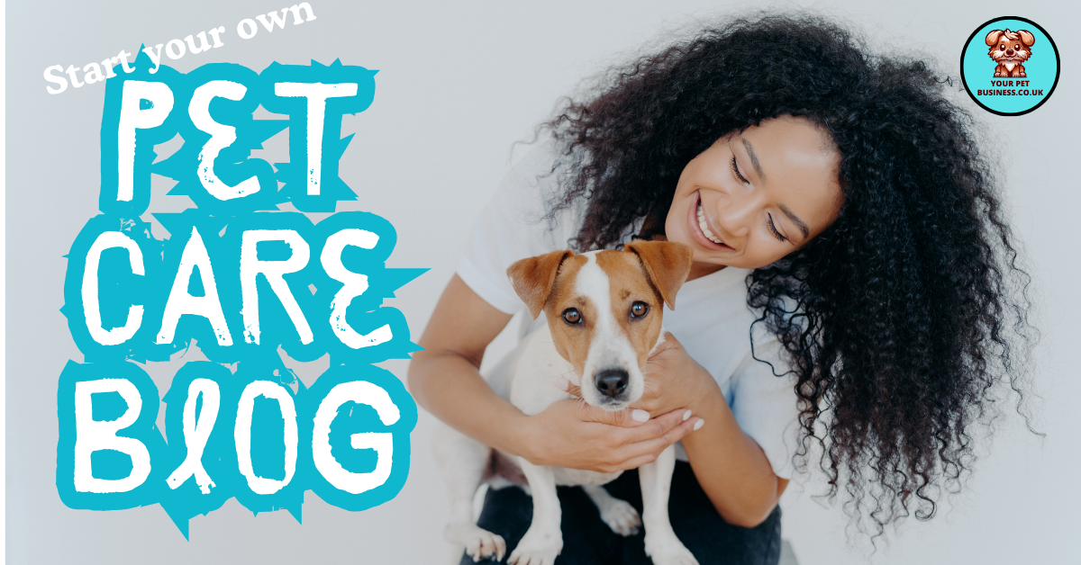 start a pet care blog